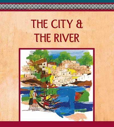 Cover of The City and The River by Arun Joshi